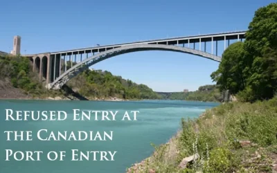 What Should I Do If I am Denied Entry at the Canadian Border?